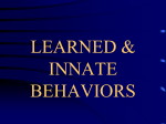 LEARNED & INNATE BEHAVIORS