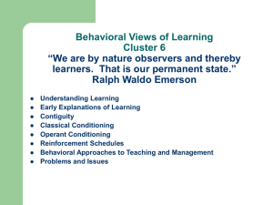 Behavioral Views of Learning Chapter 6 “We are by nature