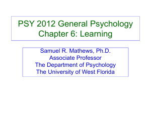 PSY 2012 General Psychology Chapter 6: Learning