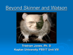 Beyond Skinner and Watson