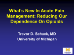 What`s New in Pain Management - UM Anesthesiology