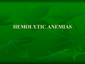 HAEMOLYTIC ANAEMIAS