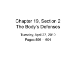 Chapter 19, Section 2 The Body’s Defenses