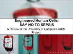 Engineered Human Cells: SAY NO TO SEPSIS