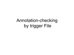 Annotation-checking by Trigger File