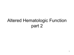 Altered Hematologic Function