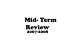 Mid Term Review 2008