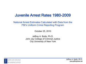 Juvenile Arrest Rates 1980-2009 - Dr. Jeffrey A. Butts, New York, NY