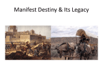 Manifest Destiny & Its Legacy