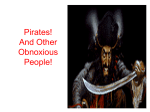 Pirates and Other Obnoxious People!