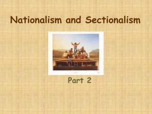 Nationalism and Sectionalism - Challengers 8th Grade Social Studies