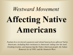 Westward Movement: Affecting Native Americans