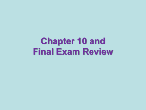 Chapter 10 and Final Exam Review