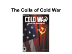 The Coils of Cold War