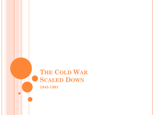 The Cold War Scaled Down
