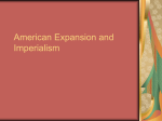 American Expansion and Imperialism