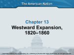The American Nation Chapter 13 Westward Expansion, 1820–1860