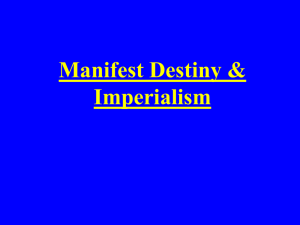 B. Friday, Oct. 18--POWER POINT-- Manifest Destiny & Imperialism