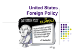 United States Foreign Policy What is foreign policy?