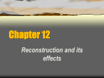 Chapter 12 Reconstruction and its effects