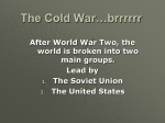 The Cold War…brrrrrr