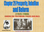 Chapter 29 Prosperity, Rebellion, and Reform