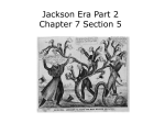 Jackson Era Part 2 Chapter 7 Section 5