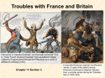 Troubles with France and Britain Chapter 11 Section 3