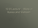 10.9 Lecture – Wars in Korea and Vietnam