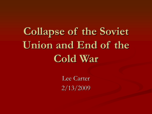 Collapse of Soviet Union and End of the Cold War