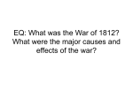 What was the War of 1812? What were the major causes and effects