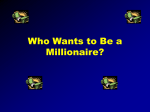 Who Wants to Be a Millionaire?