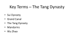 Key Terms * The Tang Dynasty