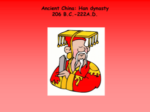 Ancient China: Qin (pronounced Chin) Dynasty