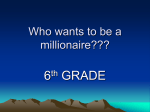 Who wants to be a millionaire???