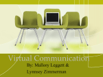 Virtual Communication (Mallory & Lynnsey Lecture)