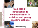 Why People Communicate in Children and Young People`s settings