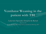 Ventilator Weaning in the patient with TBI
