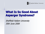 What Is So Good About Asperger Syndrome?