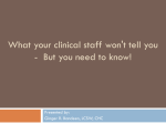 What your clinical staff won`t tell you - but you need to know!