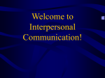 Welcome to Interpersonal Communication!