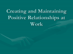 Creating and Maintaining Positive Relationships at Work