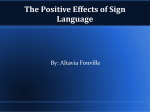 The Positive Effects of Sign Language
