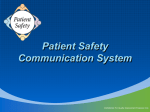 What is the Patient Safety Communication System? It is a system
