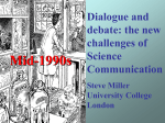 Dialogue and debate: the new challenges of Science