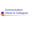 Communication: Clients & Colleagues