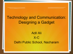 Technology and Communication: Designing a Gadget