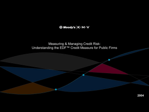 Measuring and Managing Credit Risk: Understanding the EDF