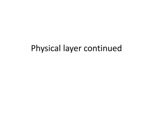 Physical layer continued