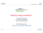 Modeling, Fitting and Statistics Aneta Siemiginowska Stephen Doe, Dan Nguyan, Brian Refsdal